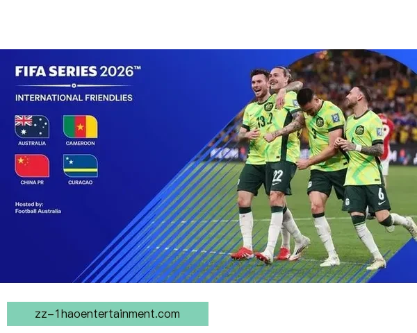 FIFA国际比赛日赛程信息一览表与全球国家队对阵看点解析 FIFA国际比赛日赛程信息一览表与全球国家队对阵看点解析